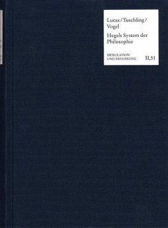 Hegels enzyklopädisches System der Philosophie - Lucas, Hans-Christian / Tuschling, Burkhard / Vogel, Ulrich (Hgg.)