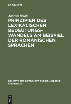 Prinzipien des lexikalischen Bedeutungswandels am Beispiel der romanischen Sprachen Andreas Blank Author