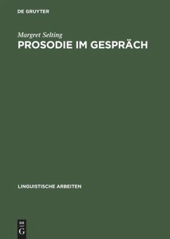 Prosodie im Gespräch - Selting, Margret