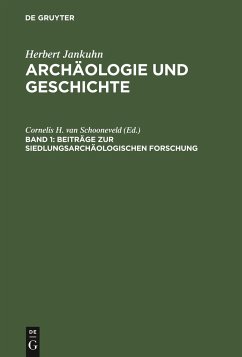Beiträge zur siedlungsarchäologischen Forschung - Jankuhn, Herbert