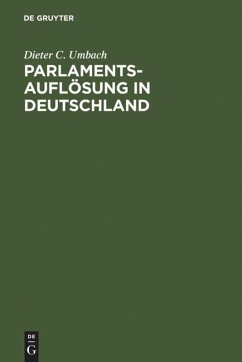 Parlamentsauflösung in Deutschland - Umbach, Dieter C.