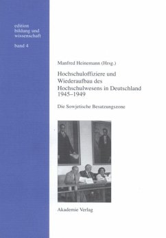 Hochschuloffiziere und Wiederaufbau des Hochschulwesen in Deutschland 1945-1949 - Heinemann, Manfred (Hrsg.)