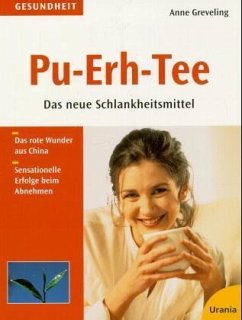 Pu-Erh-Tee - Greveling, Anne