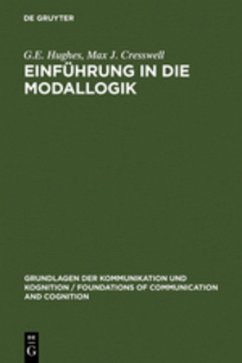 Einführung in die Modallogik - Hughes, G. E.;Cresswell, Max J.