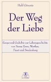 Der Weg der Liebe Der Weg der Liebe