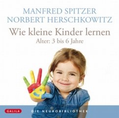 Wie kleine Kinder lernen, 1 Audio-CD - Spitzer, Manfred; Herschkowitz, Norbert