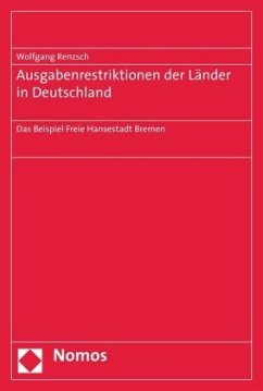 Ausgaberestriktionen der Länder in Deutschland - Renzsch, Wolfgang