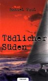 Tödlicher Süden