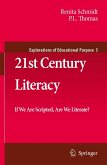 21st Century Literacy: If We Are Scripted, Are We Literate?