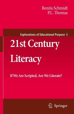 21st Century Literacy: If We Are Scripted, Are We Literate? - Thomas, Paul Lee;Schmidt, Renita