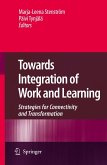 Towards Integration of Work and Learning