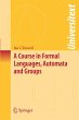 A Course in Formal Languages, Automata... - Bild 1