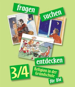 fragen-suchen-entdecken 3/4 BW - Religion in der Grundschule in Baden-Württemberg