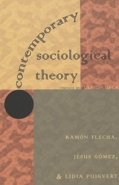 Contemporary Sociological Theory - Flecha, Ramón;Gómez, Jésus;Puigvert, Lídia