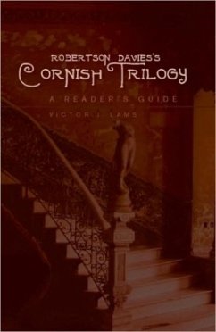 Robertson Davies's Cornish Trilogy - Lams, Victor J.