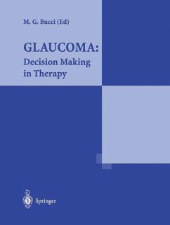 Glaucoma: Decision Making in Therapy - Bucci, Massimo G.