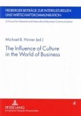 The Influence of Culture in the World of Business The Influence of Culture in the World of Business