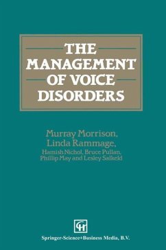 The Management of Voice Disorders - Morrison, M. D.;Nichol, Hamish;Rammage, Linda