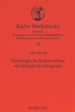 Norwegische Kätnersöhne als königliche Dragoner - Bjercke, Alf R.