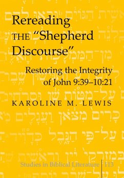 Rereading the «Shepherd Discourse» - Lewis, Karoline M.