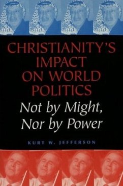 Christianity's Impact on World Politics - Jefferson, Kurt W.