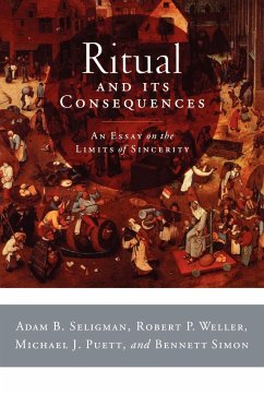 Ritual and Its Consequences - Seligman, Adam B; Weller, Robert P; Puett, Michael J