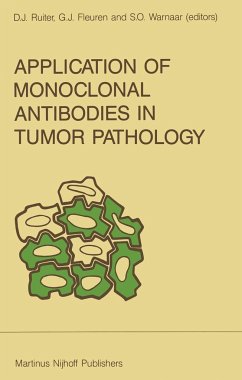Application of Monoclonal Antibodies in Tumor Pathology - Ruiter, Dirk J. / Fleuren, G.J. / Warnaar, S.O. (eds.)