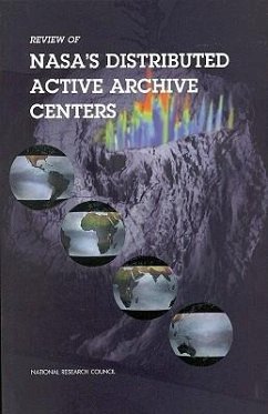 Review of Nasa's Distributed Active Archive Centers - National Research Council; Division On Earth And Life Studies; Commission on Geosciences Environment and Resources; Committee on Geophysical and Environmental Data