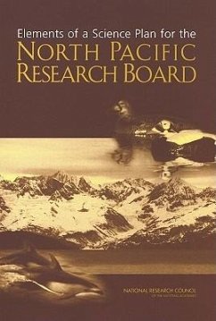 Elements of a Science Plan for the North Pacific Research Board - National Research Council; Polar Research Board; Ocean Studies Board; Committee on a Science Plan for the North Pacific Research Board