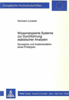 Wissensbasierte Systeme zur Durchführung statistischer Analysen - Locarek-Junge, Hermann