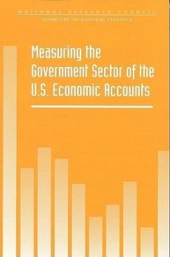 Measuring the Government Sector of the U.S. Economic Accounts - National Research Council; Division of Behavioral and Social Sciences and Education; Commission on Behavioral and Social Sciences and Education; Committee On National Statistics