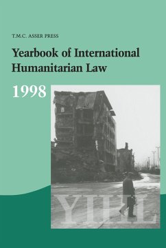 Yearbook of International Humanitarian Law:Vol. 1:1998 - Fischer, H. / McDonald, A. / Dugard, J. / Fenrick, W. / Gasser, H. P. / Greenwood, Christopher / Gutierrez Posse, H. / Herczeg, G. (eds.)