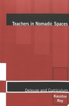 Teachers in Nomadic Spaces - Roy, Kaustuv