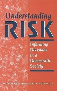 Understanding Risk - National Research Council; Division of Behavioral and Social Sciences and Education; Board on Environmental Change and Society; Committee on Risk Characterization