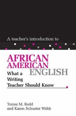 A Teacher's Introduction to African American English - Redd, Teresa M; Webb, Karen Schuster