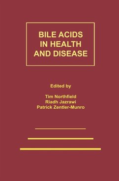 BILE ACIDS IN HEALTH & DISEASE - Northfield, T.C. / Zentler-Munro, P. / Jazwari, R. (eds.)