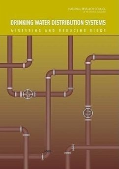 Drinking Water Distribution Systems - National Research Council; Division On Earth And Life Studies; Water Science And Technology Board; Committee on Public Water Supply Distribution Systems Assessing and Reducing Risks