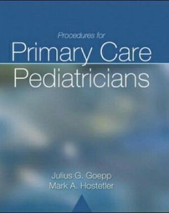 Procedures for Primary Care Pediatrics - Goepp, Julius G.; Hostetler, Mark A.