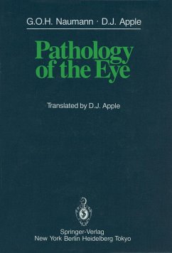 Pathology of the Eye - Naumann, G. O. H.;Apple, D. J.