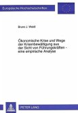 Ökonomische Krise und Wege der Krisenbewältigung aus der Sicht von Führungskräften - eine empirische Analyse