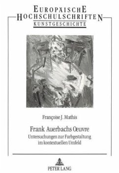 Frank Auerbachs Oeuvre - Mathis-Sandmaier, Francoise J.