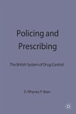 Policing and Prescribing