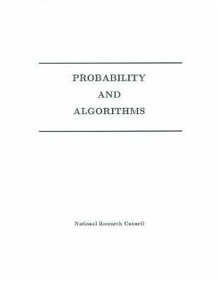 Probability and Algorithms - National Research Council; Division on Engineering and Physical Sciences; Commission on Physical Sciences Mathematics and Applications; Panel on Probability and Algorithms