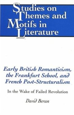 Early British Romanticism, the Frankfurt School, and French Post-Structuralism - Beran, David