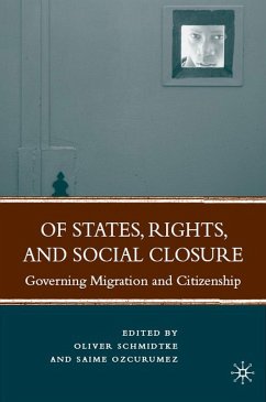 Of States, Rights, and Social Closure - Schmidtke, Oliver; Ozcurumez, Saime