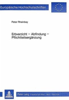 Erbverzicht - Abfindung - Pflichtteilsergänzung - Rheinbay, Peter