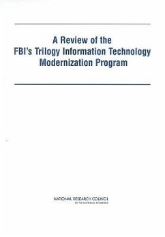 A Review of the Fbi's Trilogy Information Technology Modernization Program - National Research Council; Division on Engineering and Physical Sciences; Computer Science and Telecommunications Board; Committee on the FBI's Trilogy Information Technology Modernization Program