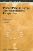 Product Policy in Europe: New Environmental Perspectives