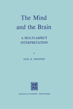 The Mind and the Brain - Ornstein, J. H.