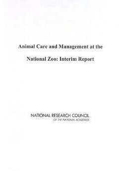 Animal Care and Management at the National Zoo - National Research Council; Division On Earth And Life Studies; Institute For Laboratory Animal Research; Board on Agriculture and Natural Resources; Committee on a Review of the Smithsonian Institution's National Zoological Park